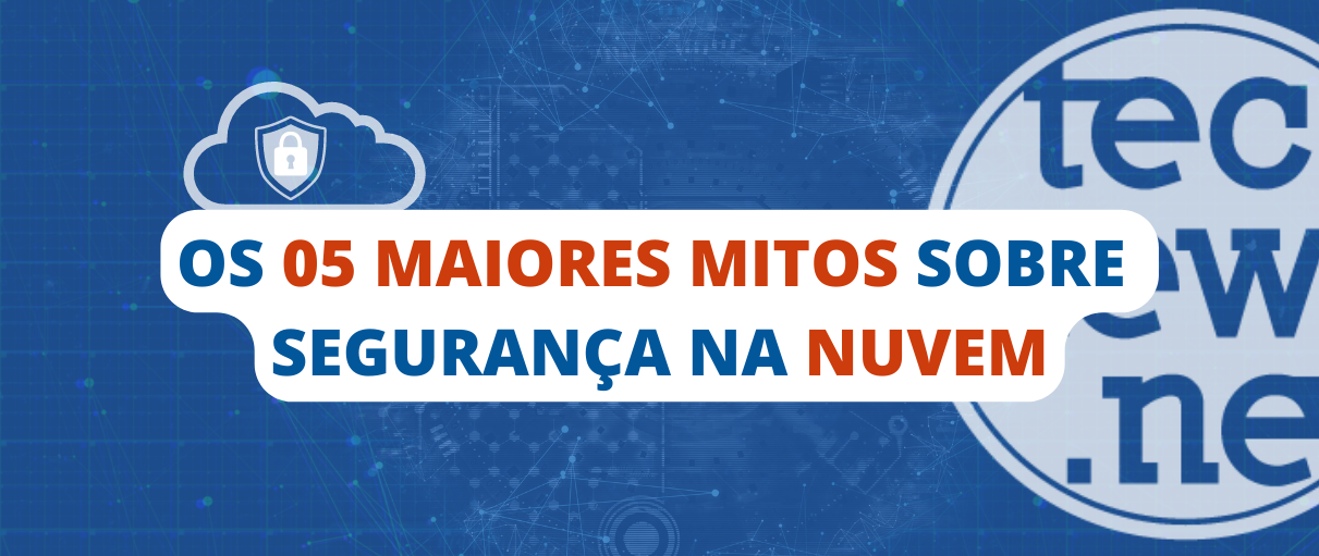 05mitos_segurança_na_nuvem