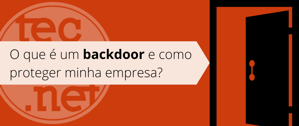 O que é um backdoor e como proteger minha empresa