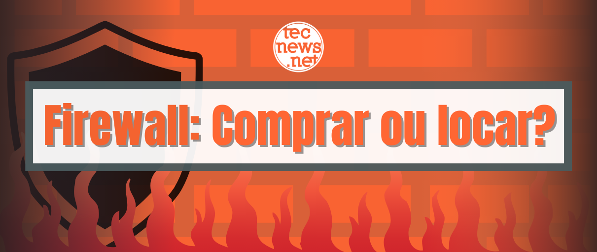 Firewall-comprar-ou-alocar