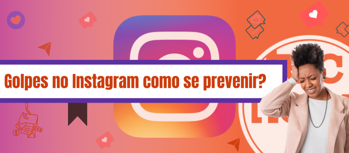 Golpes_no_instagram_como_se_proteger (2)